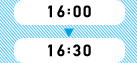 16:00～16:30